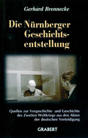 Die Nürnberger Geschichtsentstellung de Gerhard Brennecke