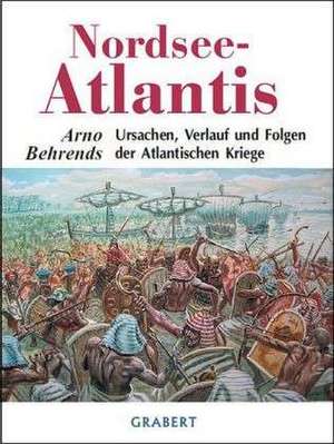 Nordsee-Atlantis de Arno Behrends