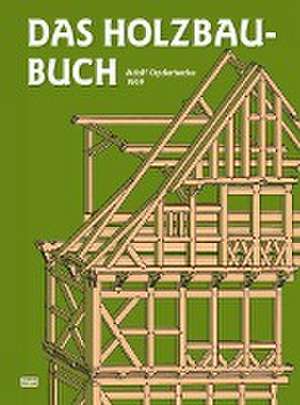 Das Holzbau-Buch de Adolf Opderbecke