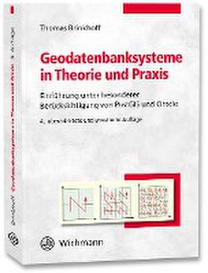 Geodatenbanksysteme in Theorie und Praxis de Thomas Brinkhoff