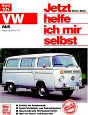 VW Bus/Transporter (72-79) (Aug. 72- Juni 79 alle Modelle) de Dieter Korp