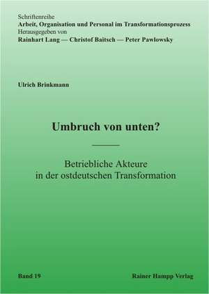 Umbruch von unten? de Ulrich Brinkmann