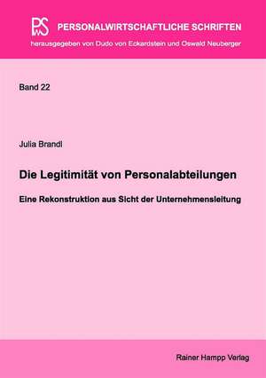 Die Legitimität von Personalabteilungen de Julia Brandl