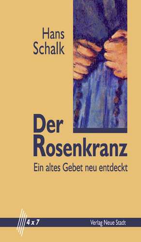 Der Rosenkranz de Hans Schalk