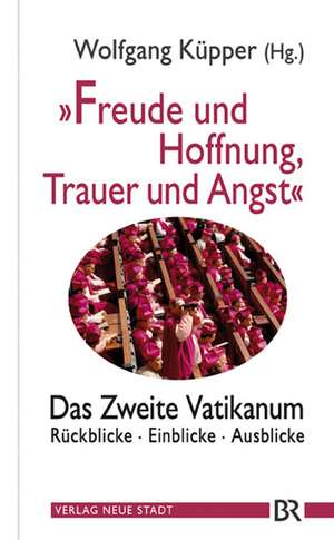 "Freude und Hoffnung, Trauer und Angst" de Wolfgang Küpper