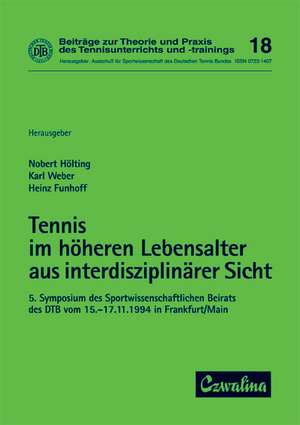 Tennis im höheren Lebensalter aus interdisziplinärer Sicht de Norbert Hölting