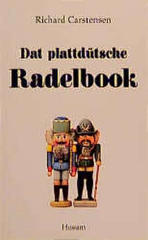 Dat plattdütsche Radelbook de Richard Carstensen