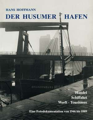 Der Husumer Hafen de Schloß vor Husum Stiftung Nordfriesland