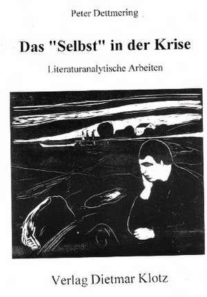 Das "Selbst" in der Krise de Peter Dettmering