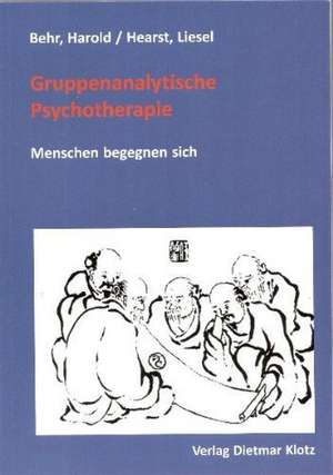 Gruppenanalytische Psychotherapie de Harold Behr