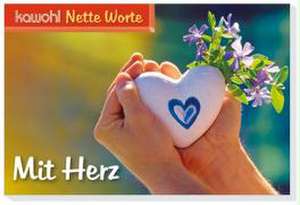 Nette Worte - Mit Herz