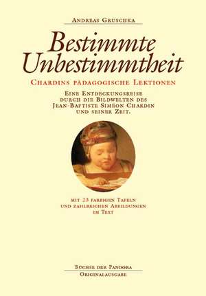 Unbestimmte Bestimmtheit de Andreas Gruschka