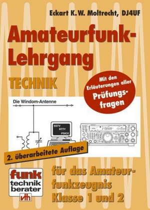 Amateurfunk-Lehrgang Technik de Eckart K. W. Moltrecht