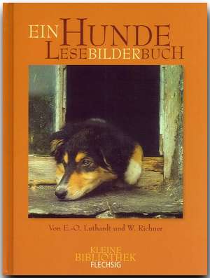 Ein Hunde LeseBilderbuch de Ernst-Otto Luthardt