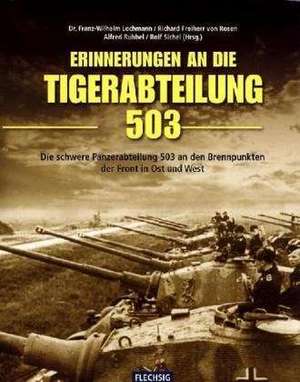 Erinnerung an die Tiger-Abteilung 503 de Franz W. Lochmann