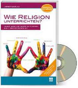 Wie Religion unterrichten? de Harriet Gandlau