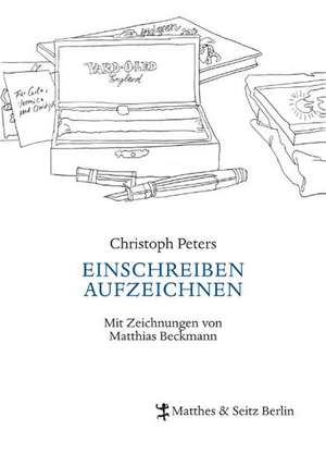 EINSCHREIBEN AUFZEICHNEN de Christoph Peters