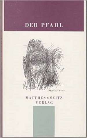 Der Pfahl 08