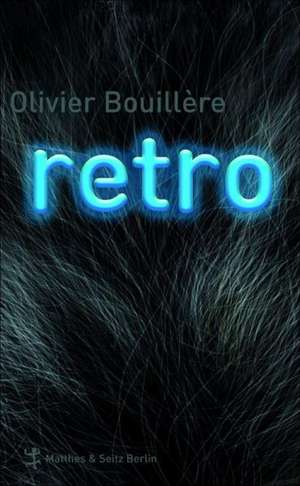 Retro de Olivier Bouillère