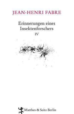 Erinnerungen eines Insektenforschers 04 de Jean-Henri Fabre