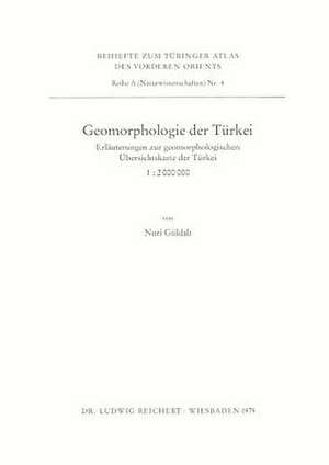 Geomorphologie Der Turkei de Nuri Guldali