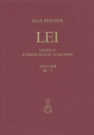 Lessico Etimologico Italiano. Band 3 (III.1) de Max Pfister