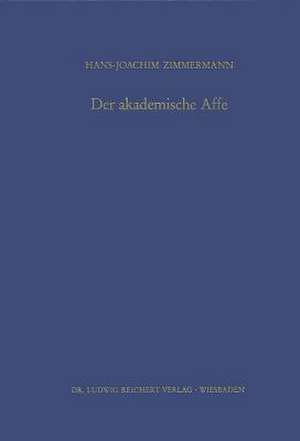 Der Akademische Affe de Hans-Joachim Zimmermann