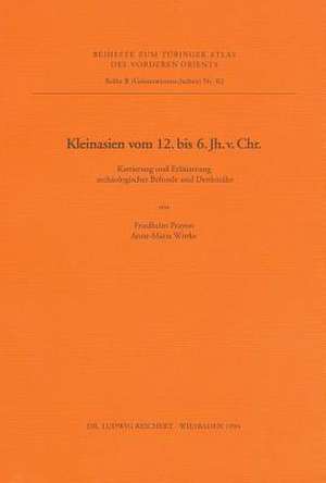 Kleinasien Vom 12. Bis Zum 6. Jahrhundert V. Chr. de Friedhelm Prayon