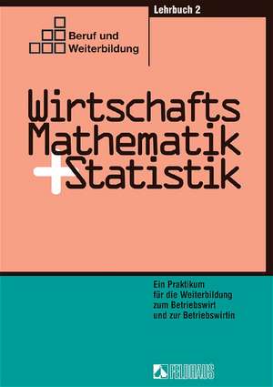 Wirtschaftsmathematik und Statistik 2. Lehrbuch de Rudolf Röhr