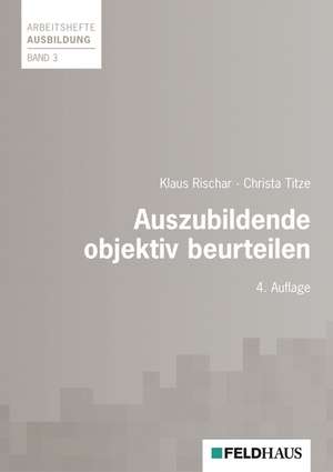 Auszubildende objektiv beurteilen de Klaus Rischar