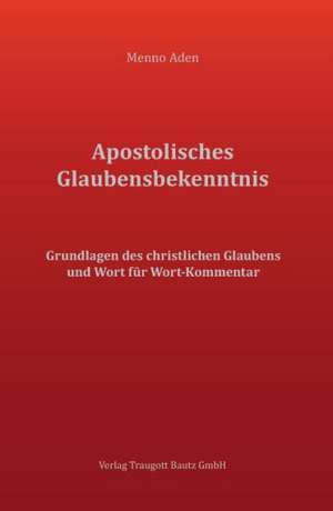 Apostolisches Glaubensbekenntnis de Menno Aden