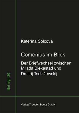 Comenius im Blick de Katerina Solcová