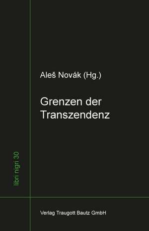 Grenzen der Transzendenz de AleS Novák