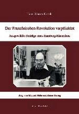 Der Französischen Revolution verpflichtet de Hans-Werner Engels