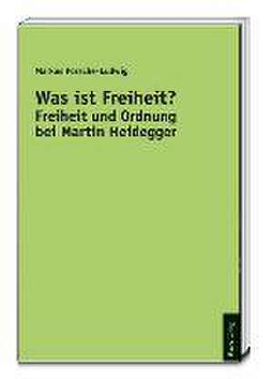 Was ist Freiheit? de Markus Porsche-Ludwig