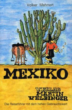 Mexiko de Volker Mehnert