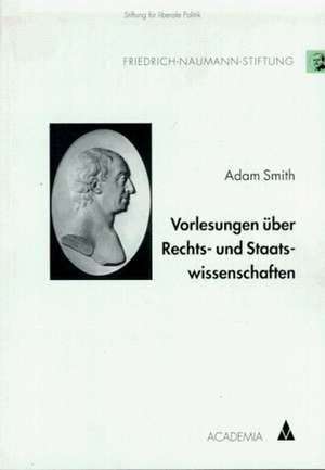 Vorlesungen über Rechts- und Staatswissenschaften de Adam Smith