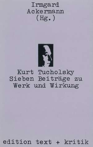 Kurt Tucholsky de Irmgard Ackermann