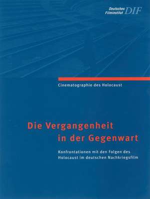 Die Vergangenheit in der Gegenwart de Deutsches Filminstitut