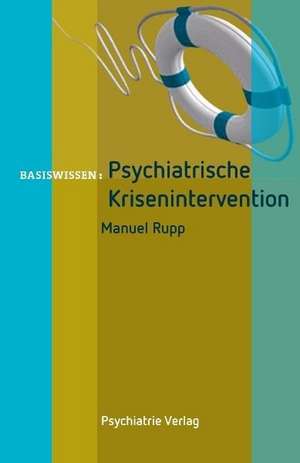 Psychiatrische Krisenintervention de Manuel Rupp