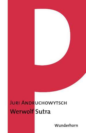 Werwolf Sutra de Juri Andruchowytsch