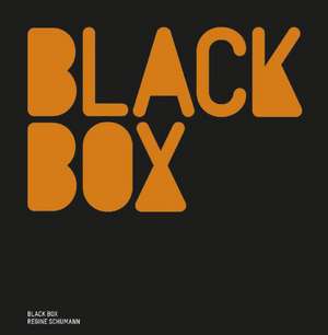 Black Box - Regine Schumann de Regine Schumann