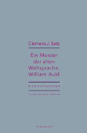 Setz, C: Meister der alten Weltsprache. William Auld