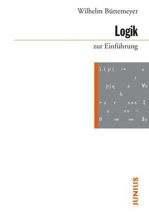 Logik zur Einführung de Wilhelm Büttemeyer