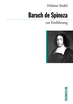 Baruch de Spinoza zur Einführung de Helmut Seidel