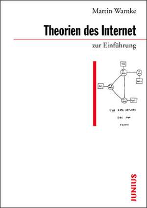 Theorien des Internet zur Einführung de Martin Warnke