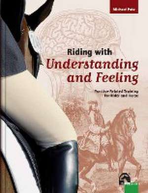 Riding with Understanding and Feeling de Michael Putz