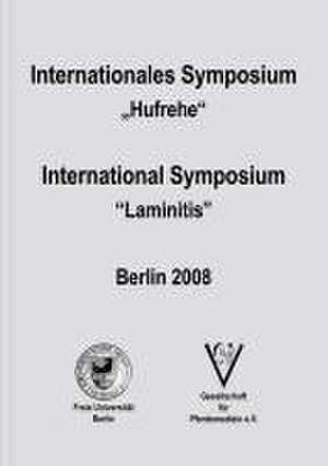 Internationales Symposium "Hufrehe"/International Symposium "Laminitis" de Bodo Hertsch