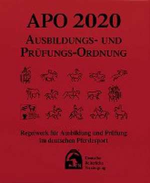 Ausbildungs-Prüfungs-Ordnung 2020 (APO) de Deutsche Reiterliche Vereinigung E. V. (Fn)