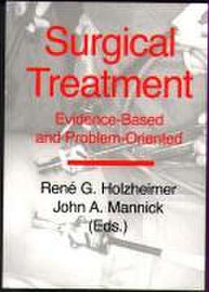 Surgical Treatment de R G Holzheimer